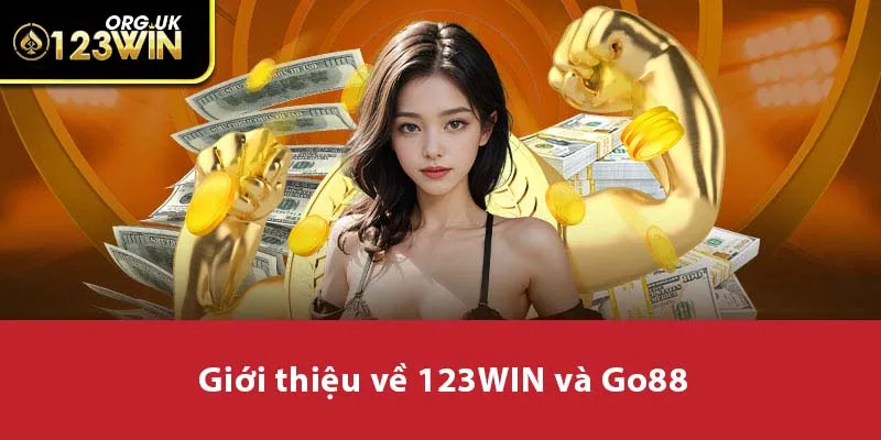 Giới thiệu về 123WIN và Go88