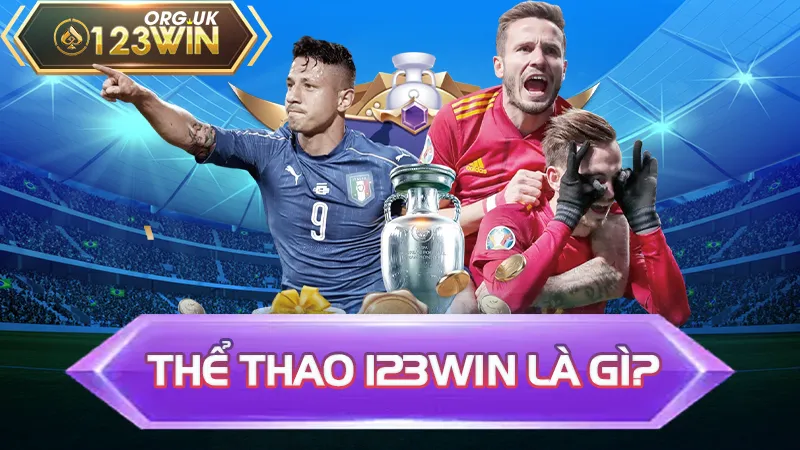 Thể thao 123WIN là gì?